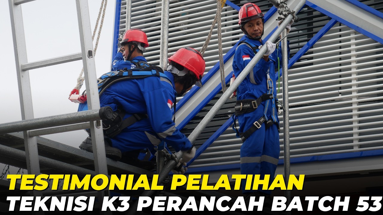 Testimonial Pelatihan Teknisi K3 Perancah Batch 80