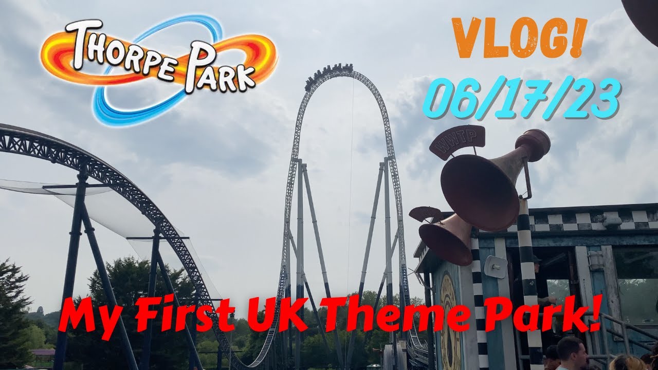 My First International Theme Park! | Thorpe Park Vlog 6.17.23