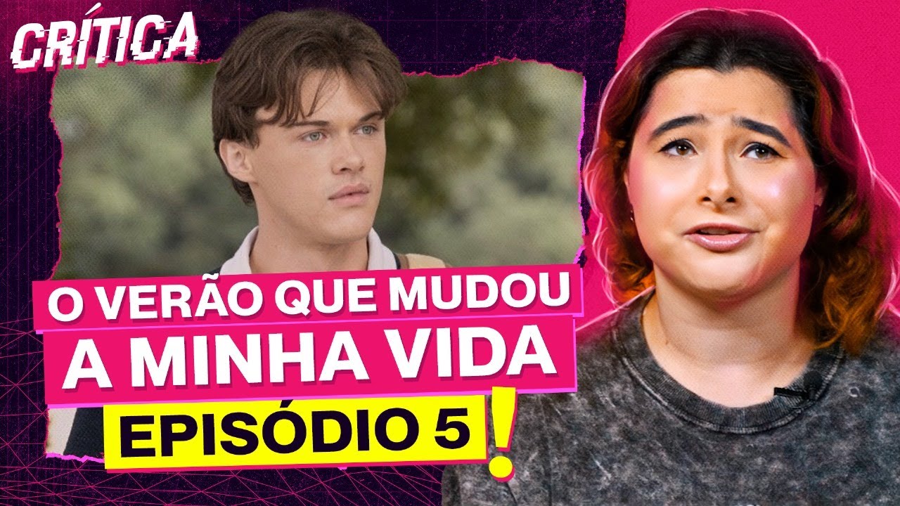 A VISÃO DO CONRAD SOBRE TUDO! O Verão Que Mudou a Minha Vida Ep5 - Análise | Alice Aquino