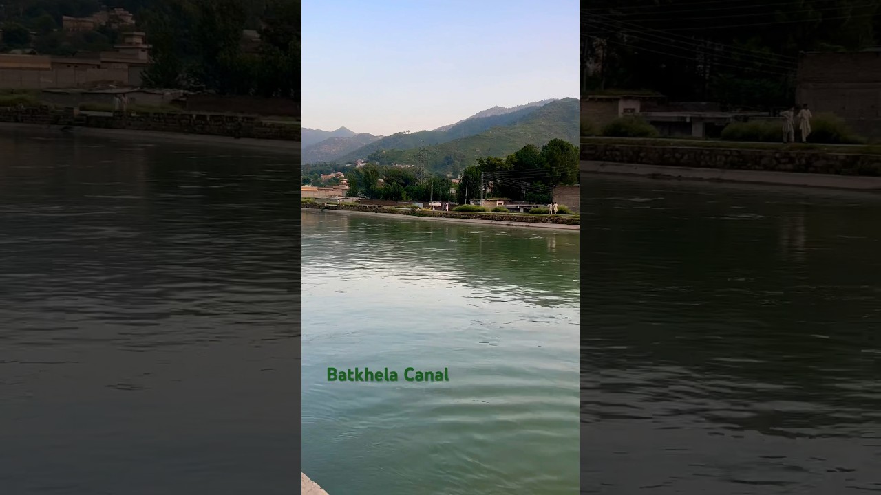 Batkhela Canal, Malakand, Pakistan 🇵🇰 #travel #nature #kpk #mountains #nature #city #pakistan