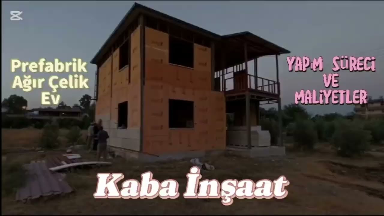 Prefabrik(Ağır Çelik) Ev Yapımı 2. Bölüm Kaba İnşaat Süreç ve Maliyetleri-Steel House Constructions