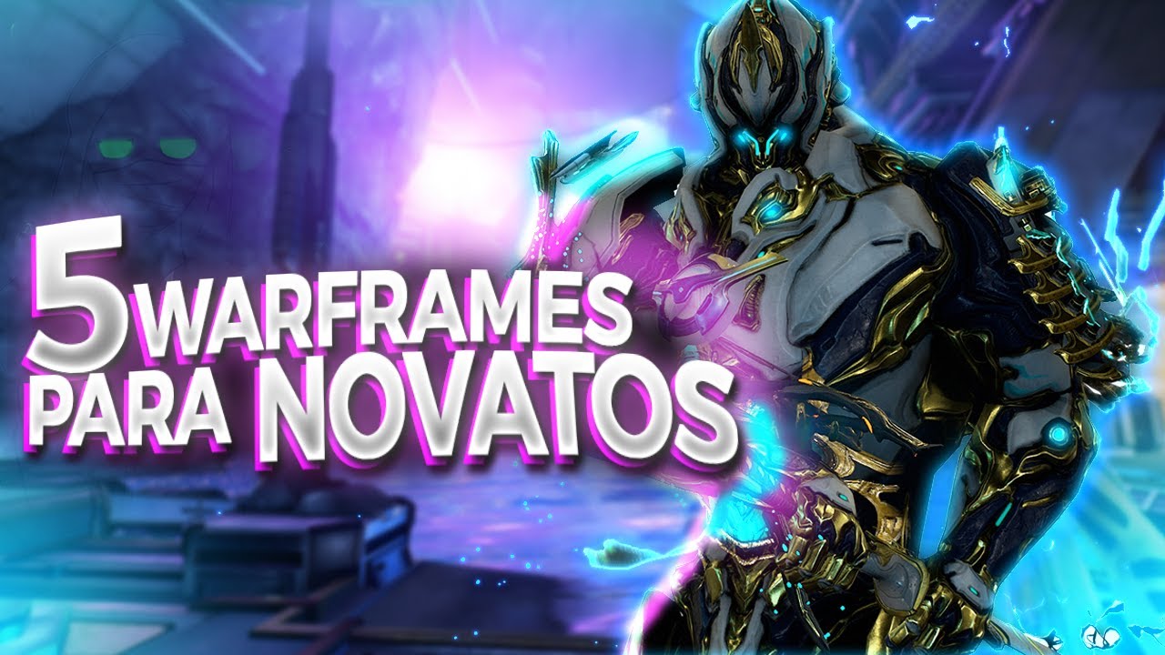 5 Warframes que recomiendo para principiantes | Warframe español