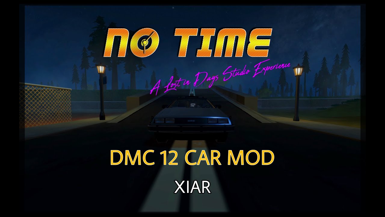 No Time - Delorean DMC 12 Mod - Trailer