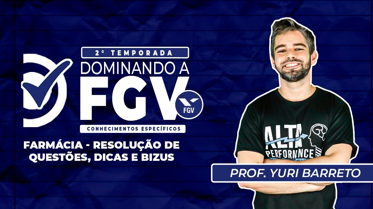 SEMANA DOMINANDO FGV - Farmácia | Prof Yuri Barreto