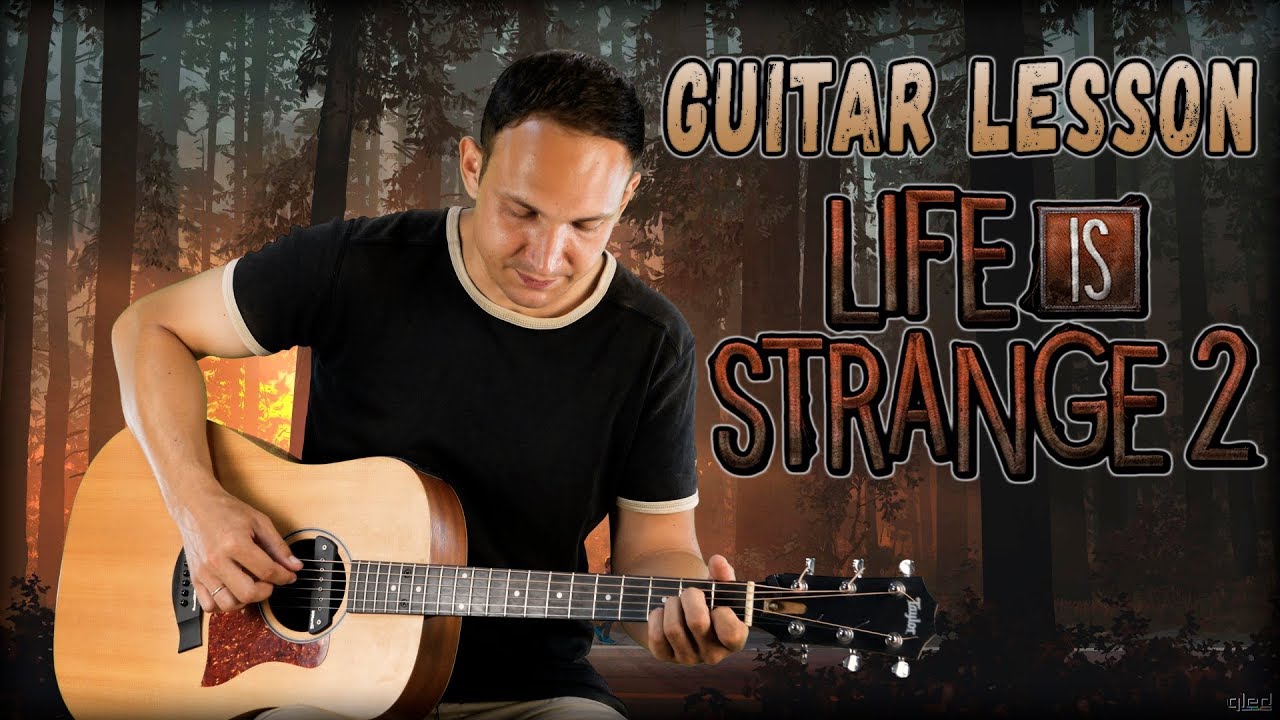 Life is Strange 2 | Into The Woods l Guitar Lesson