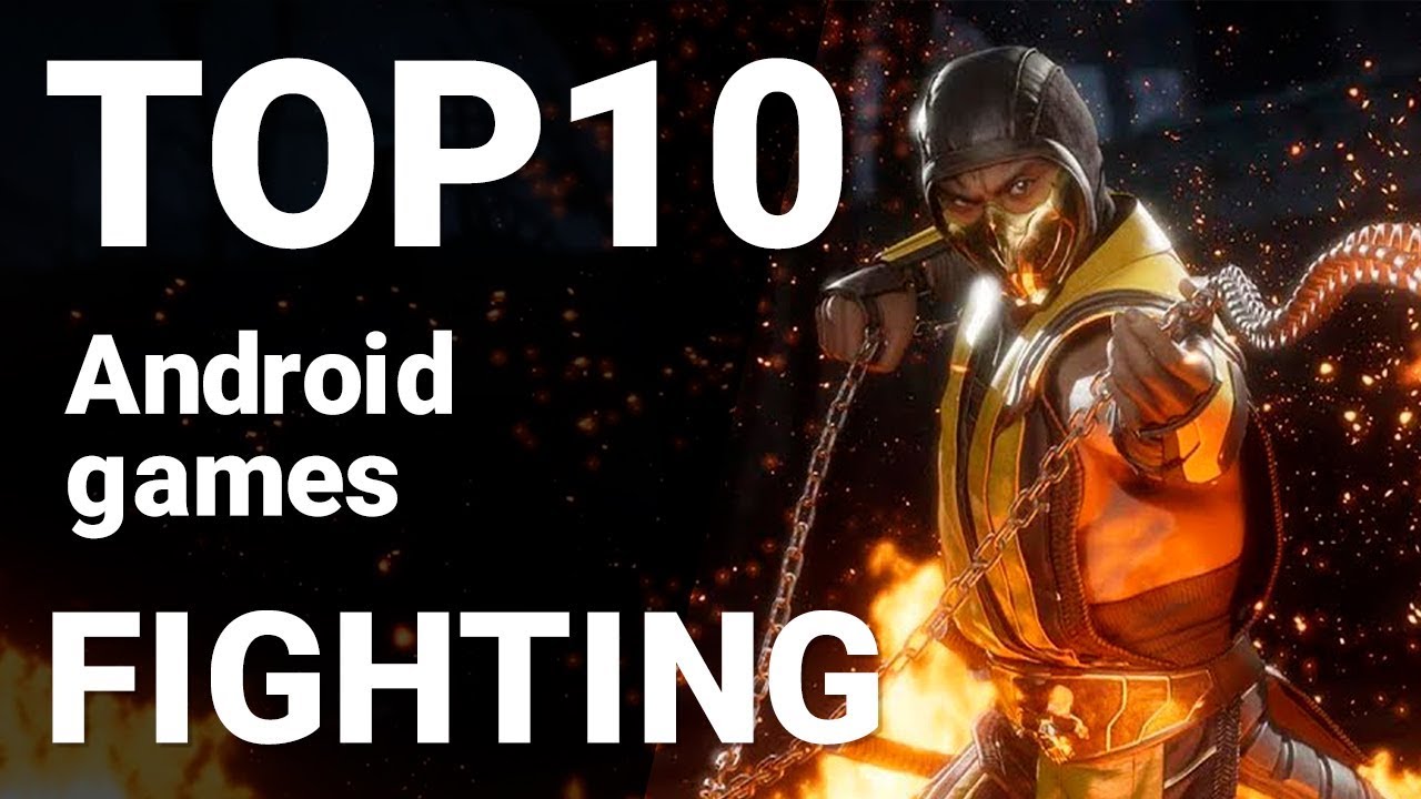 Top 10 Fighting Games for Android 2019 [1080p/60fps]