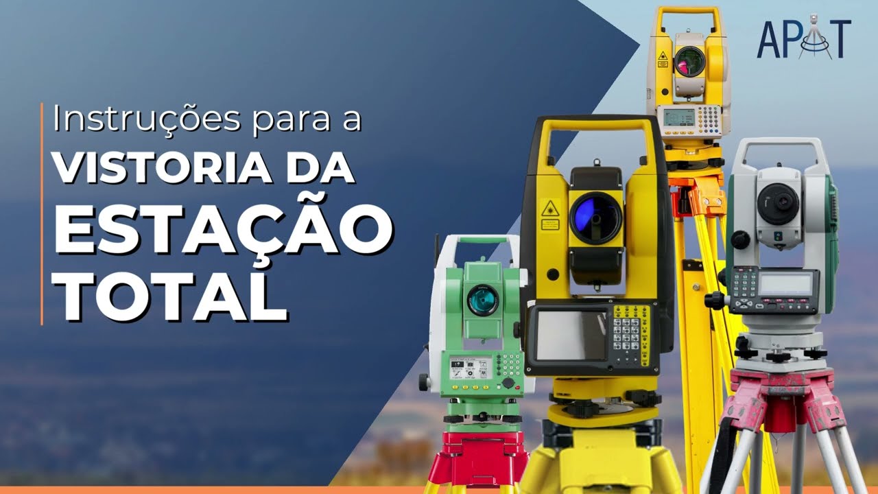 Instru&ccedil;&otilde;es para vistoria ESTA&Ccedil;&Atilde;O TOTAL - APAT