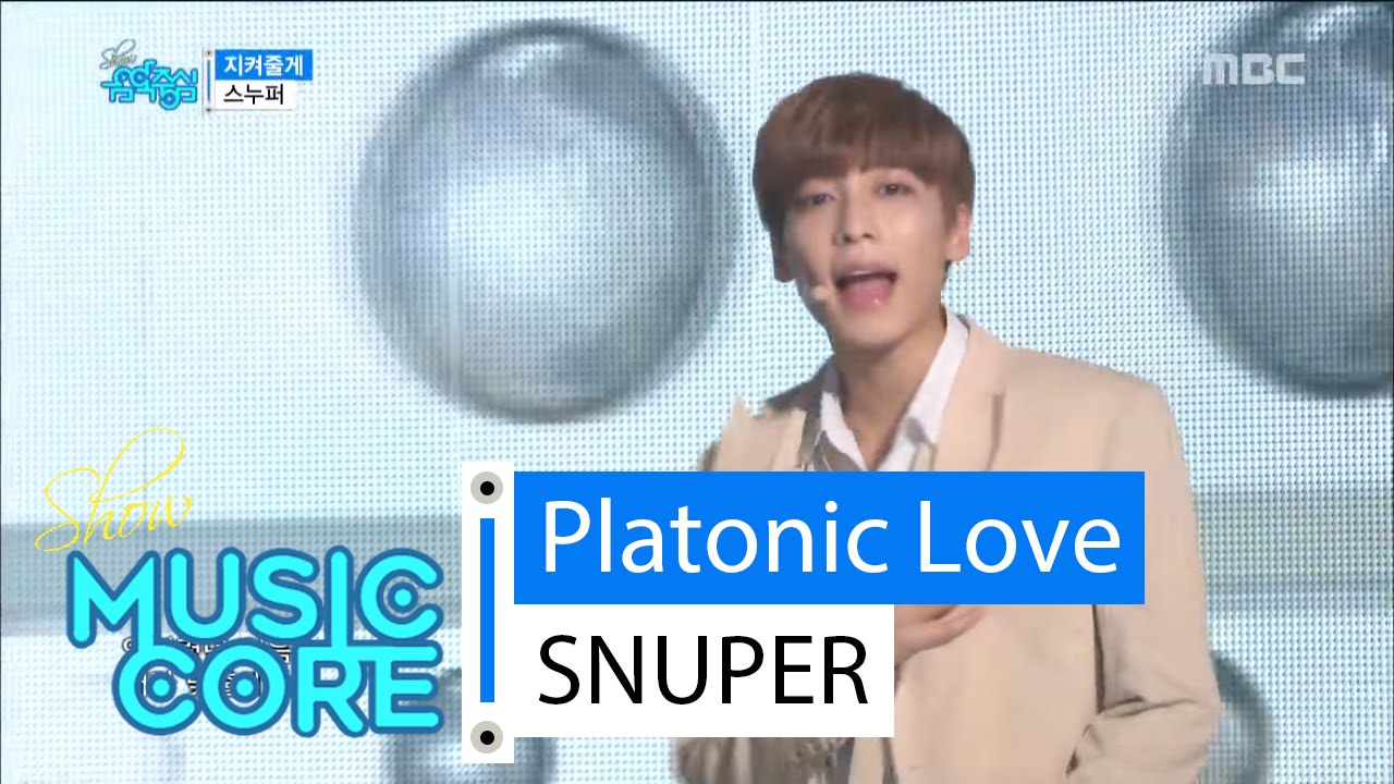 [HOT] SNUPER - Platonic Love, 스누퍼 - 지켜줄게 Show Music core 20160319