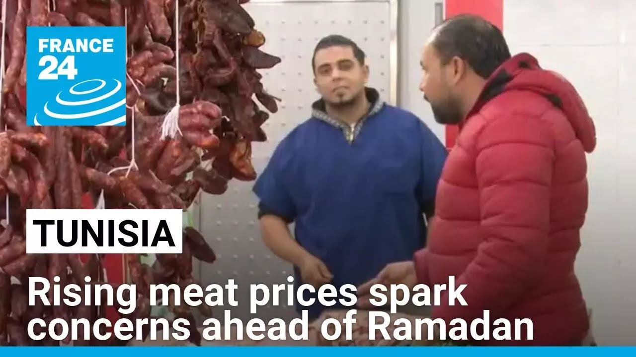 Tunisia: Rising meat prices spark concerns ahead of Ramadan &bull; FRANCE 24 English