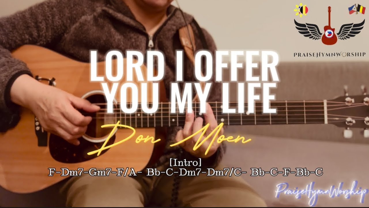 Lord I offer You My Life | Don Moen - w/ lyrics & guitar chords for beginners
