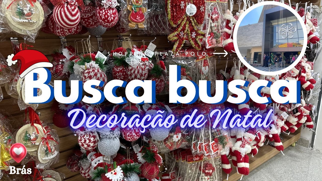 NATAL no BUSCA BUSCA do BRÁS - Decoração Linda e Barata #buscabusca #brás #decoraçãodenatal 