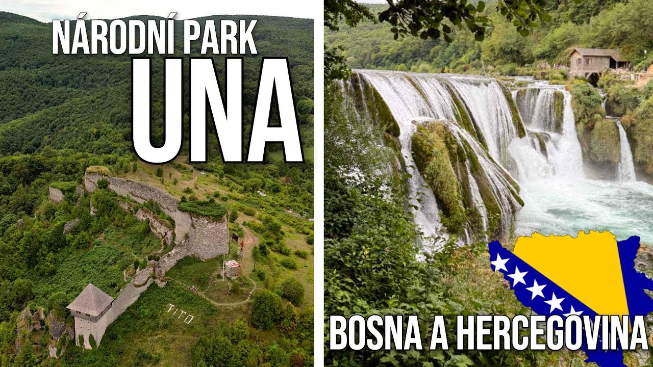 BOSNA a HERCEGOVINA 🇧🇦 - národní park UNA | Zpět do přírody! Co nás zklamalo?