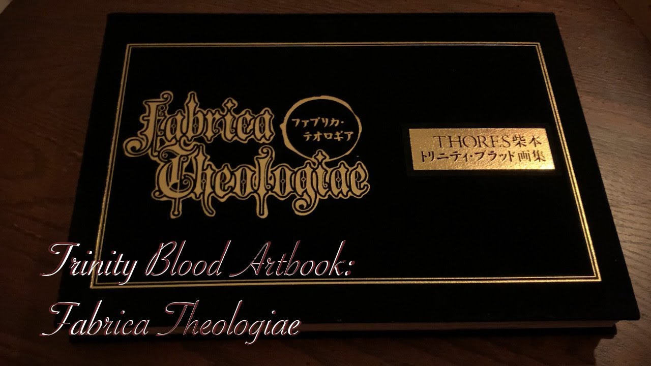 Artbook Flip through: Trinity Blood Fabrica Theologiae