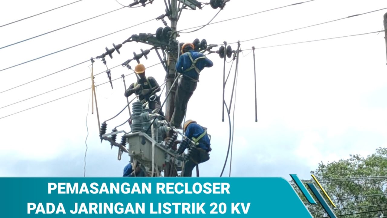 Pemasangan Recloser Pada Jaringan SUTM 20 kV || Proteksi || Recloser || Jongwoon ||