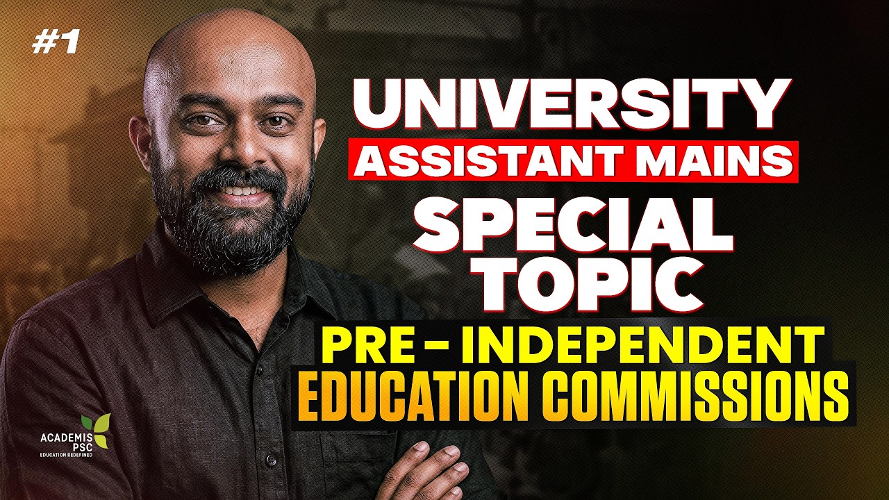Pre-Independent Commissions - Class 01 : UNIVERSITY ASSISTANT SPECIAL TOPIC - DEGREE MAINS