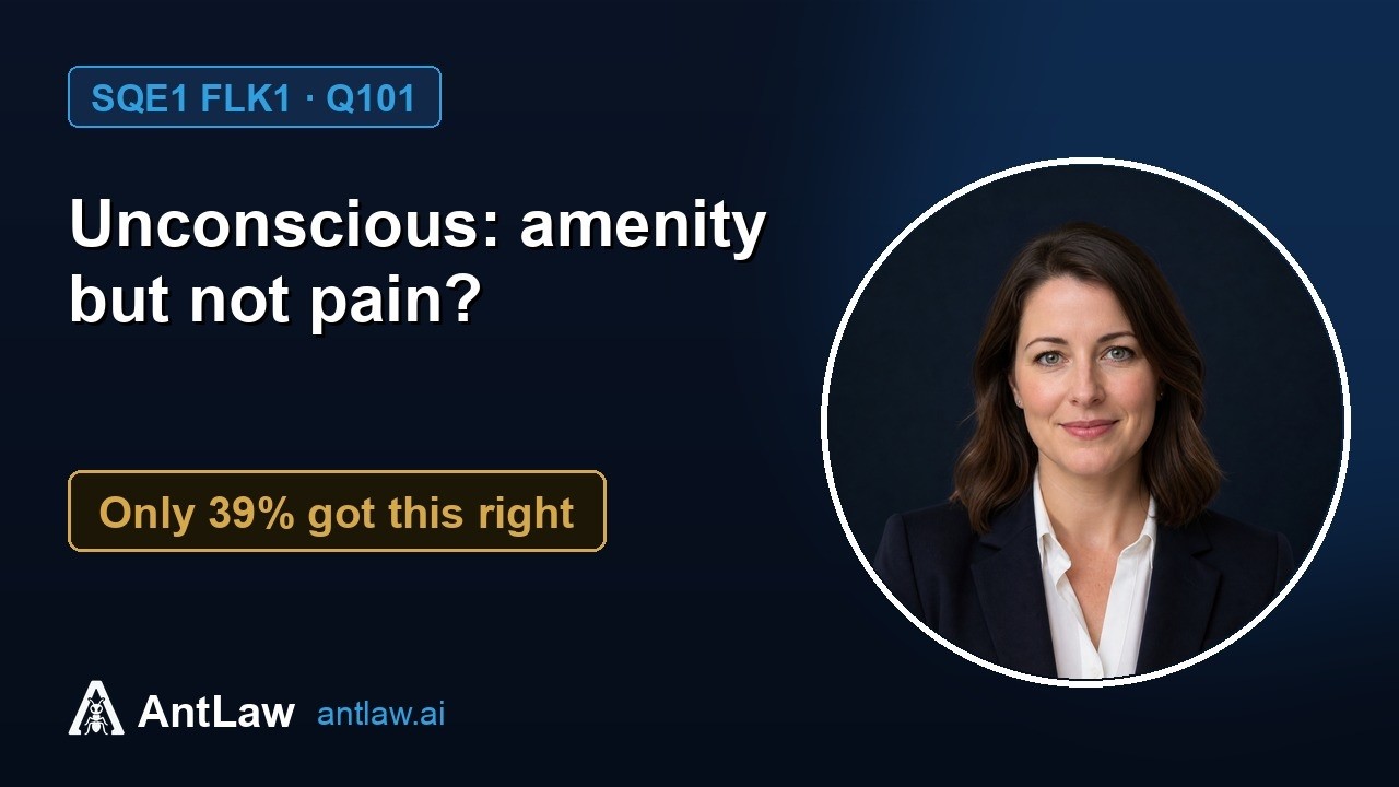 SQE1 FLK1 Q101: Tort: Estate Claims &mdash; Loss of Amenity vs Pain and Suffering