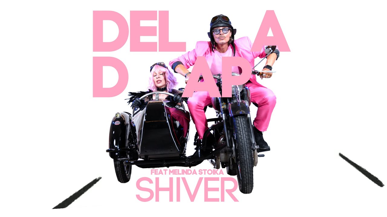 Deladap ft.Melinda Stoika - Shiver (official video)