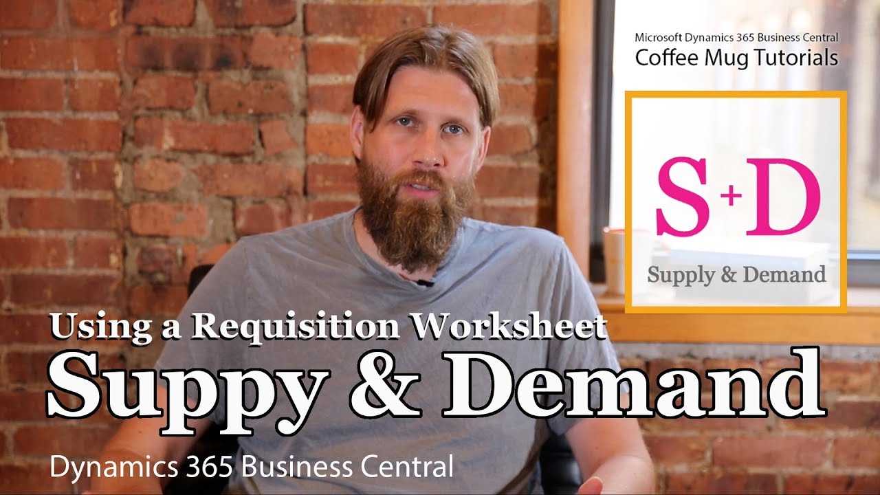 Dynamics 365 Business Central: Supply & Demand, Requisition Worksheet