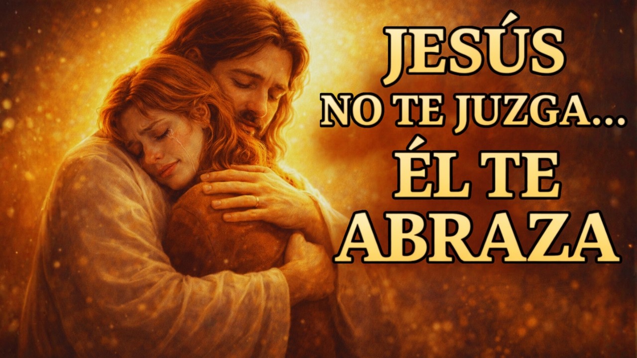 VIDA | Cuando Crees Que Dios Te Juzga… Jesús Solo Quiere Abrazarte