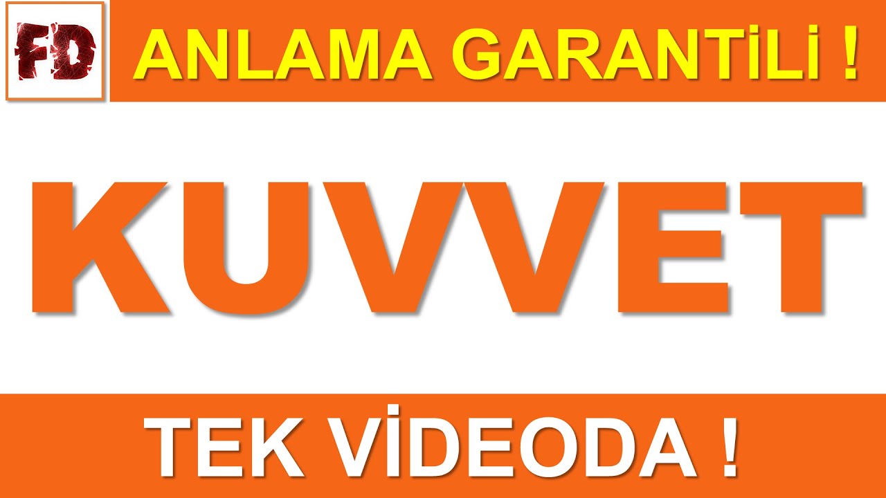 KUVVET KONU ANLATIMI [TEK VİDEODA!] - ( ANLAMA GARANTİLİ )