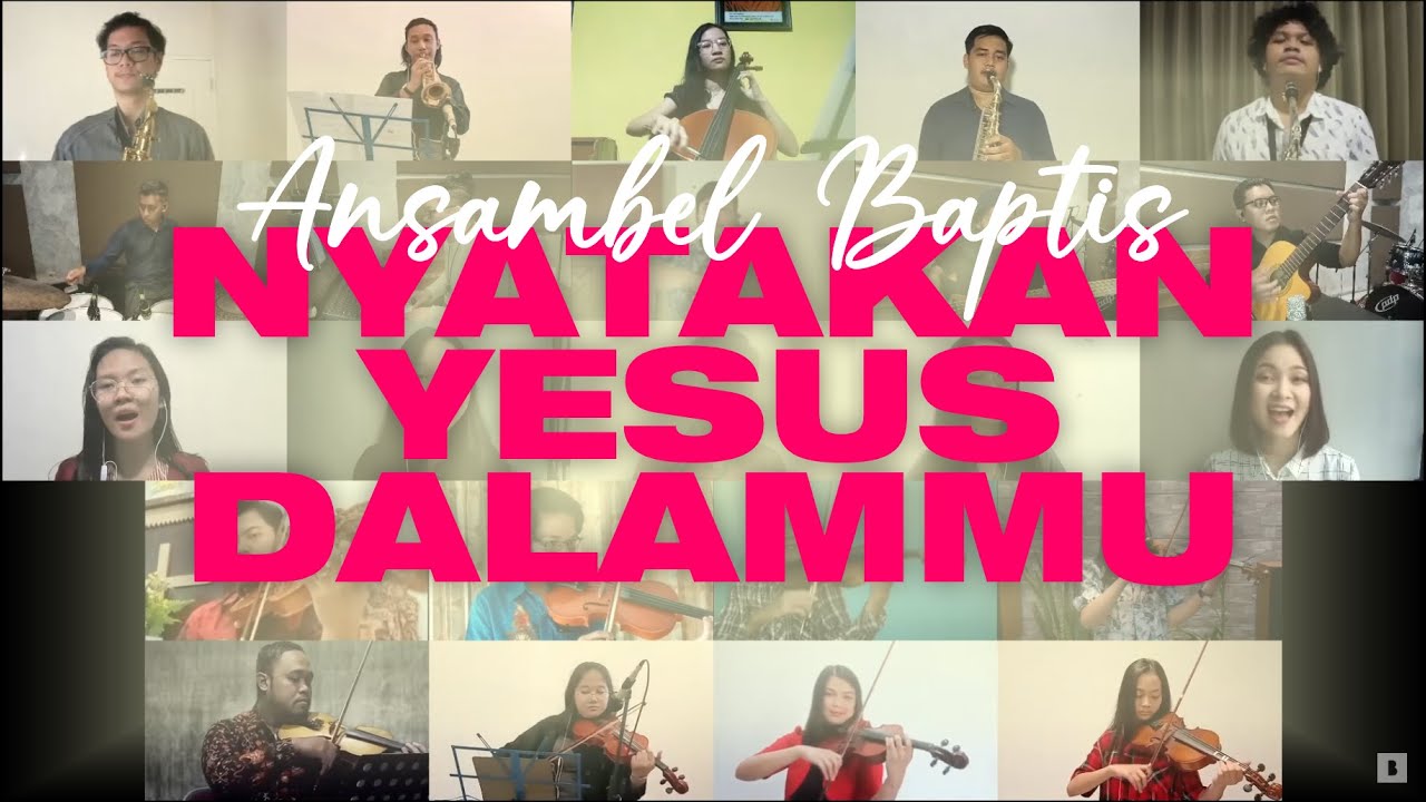 Nyatakan Yesus Dalammu (NP 195) - Ansambel Baptis
