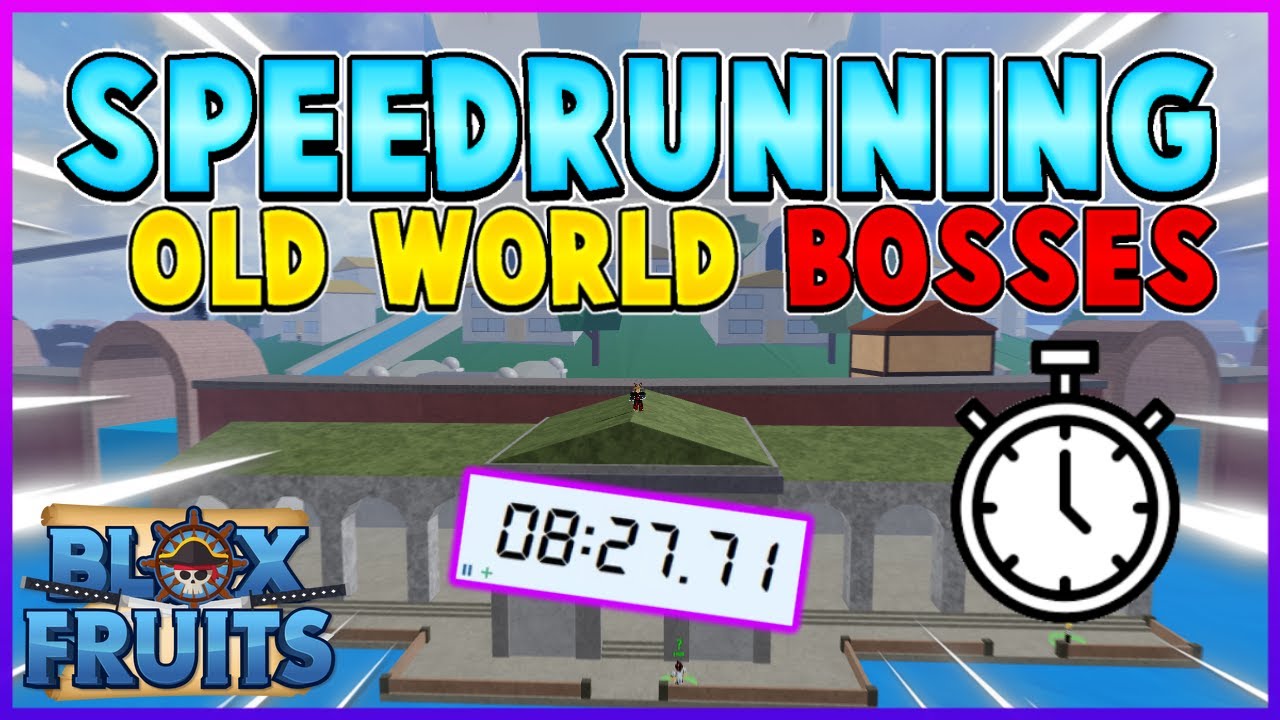 Speedrunning Old World Bosses | Blox Fruits