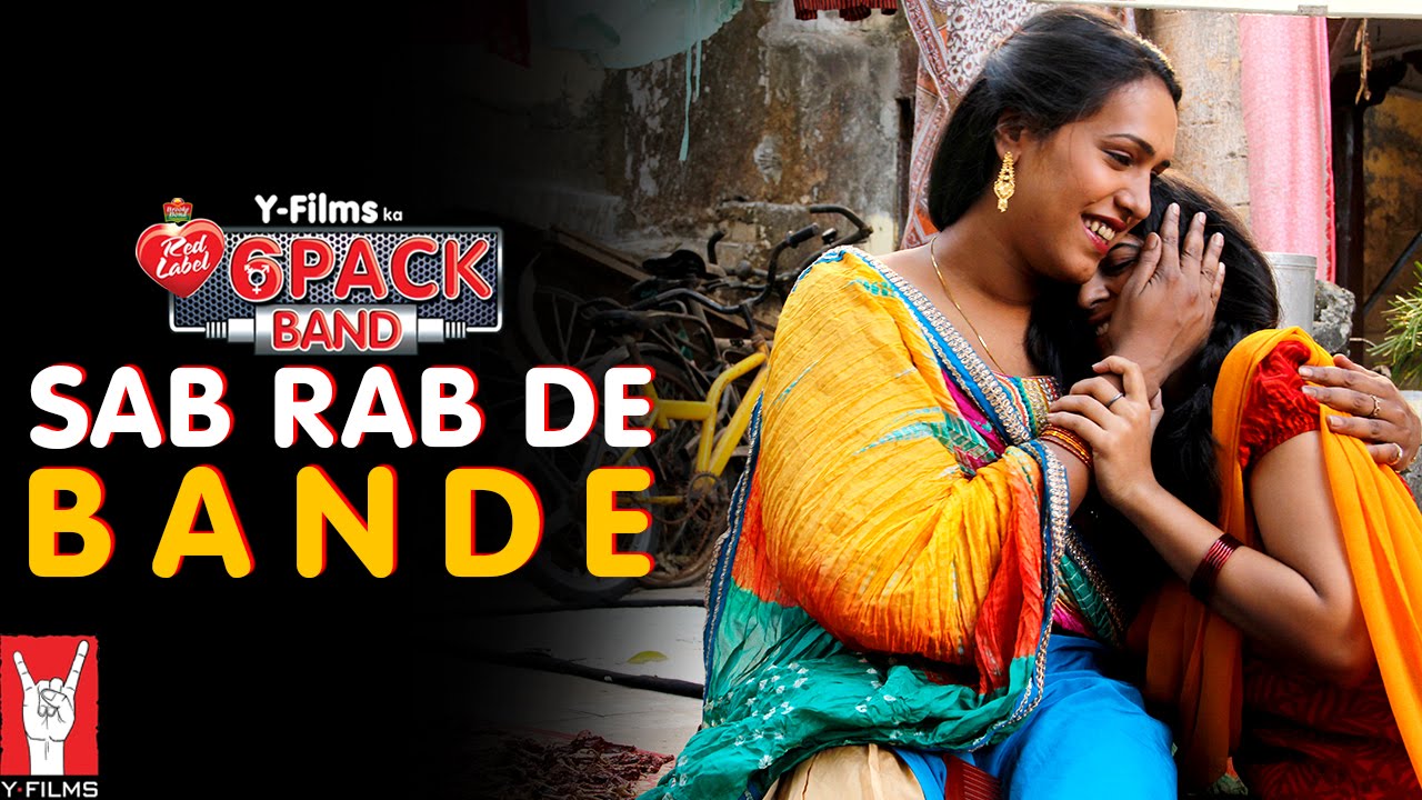 Sab Rab De Bande | 6 Pack Band feat. Sonu Nigam