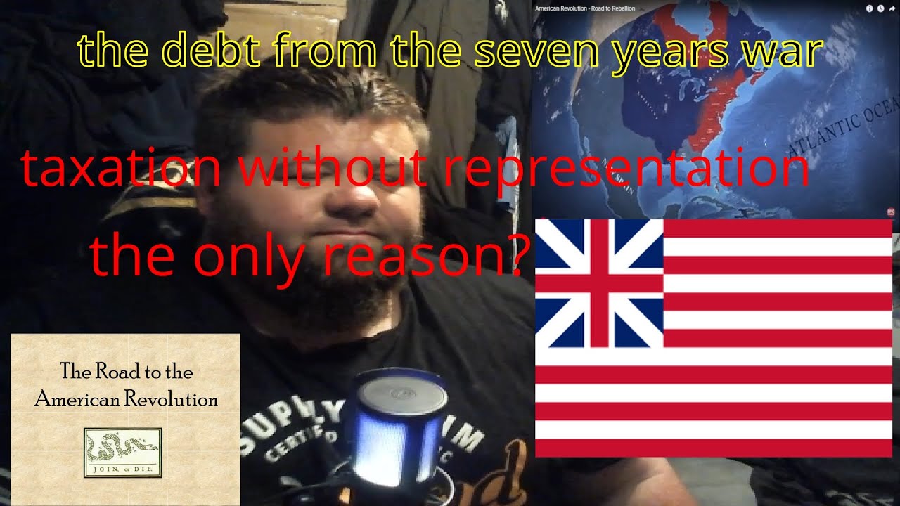 American Revolution: Road to Rebellion @EpicHistory reaction