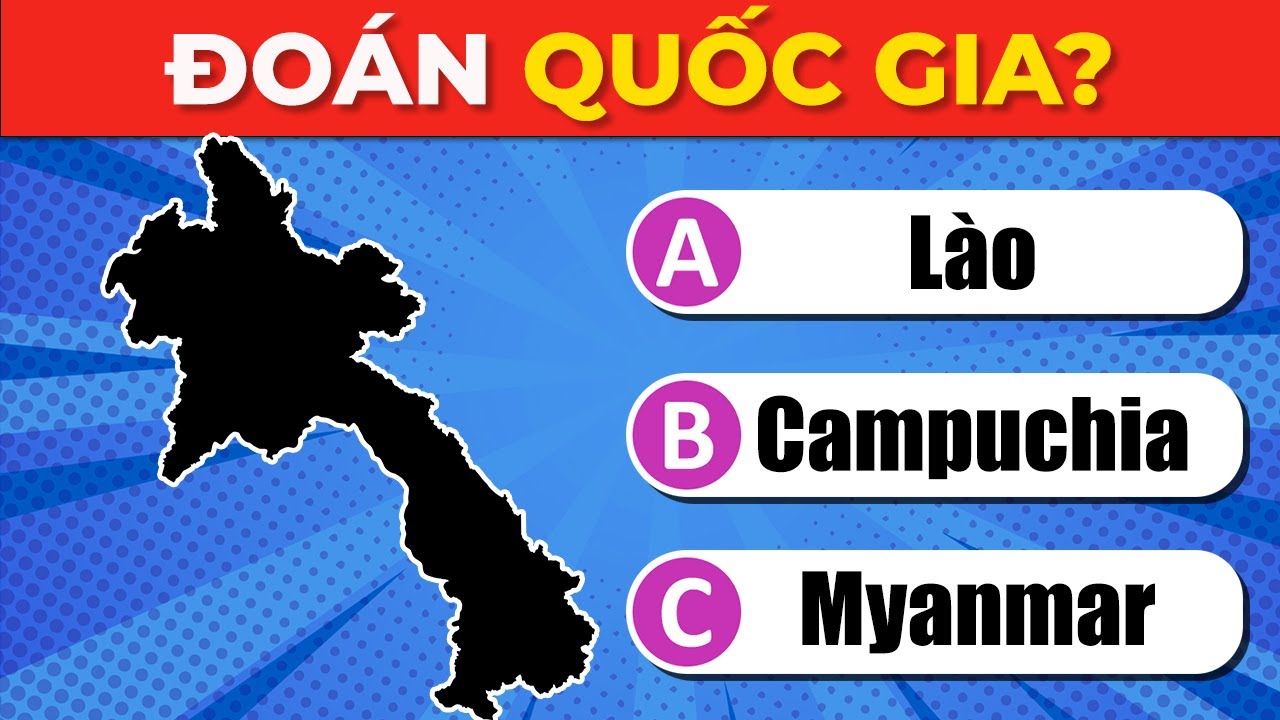 Đoán Quốc Gia Qua Hình Dạng Bản Đồ 🗺️ | Thử Thách Địa Lý