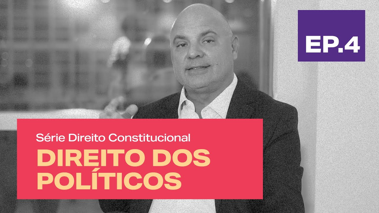 DIREITO DOS POLÍTICOS | Clever Vasconcelos |  Série - Direito Constitucional