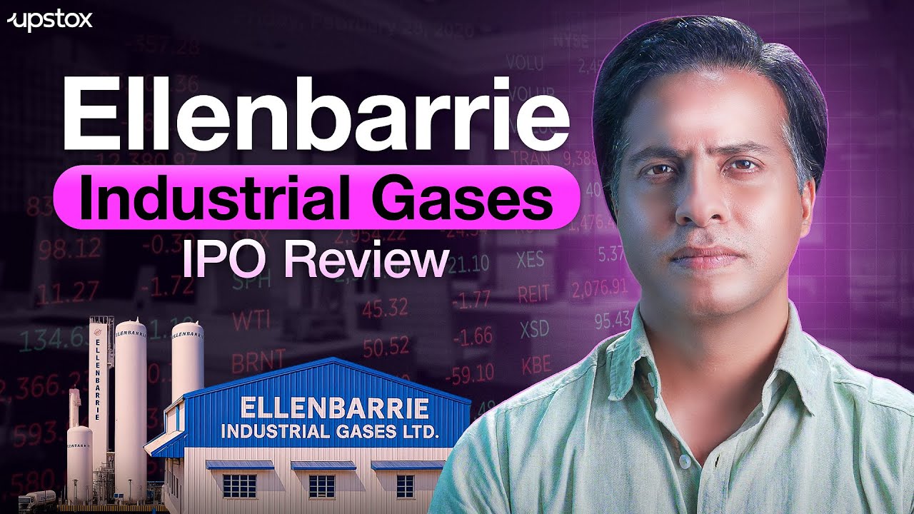 Ellenbarrie Industrial Gases IPO Review | Dates, Price Band, Lot Size & Valuation | Upstox