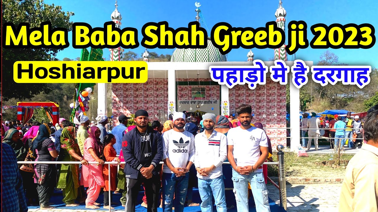 Salana Mela Baba Shah Garib Ji l 23Feb 2023 | Hoshiarpur | Punjab | India