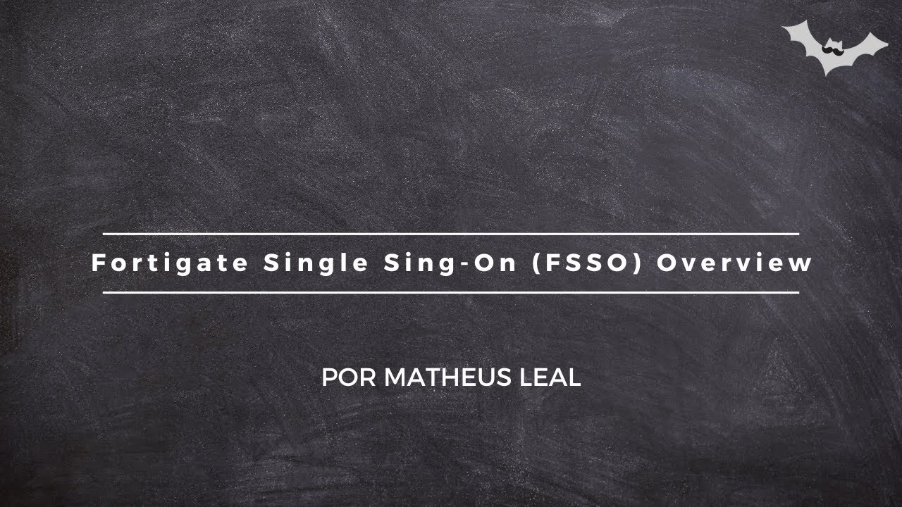 Fortigate - Single Sing-On (FSSO)
