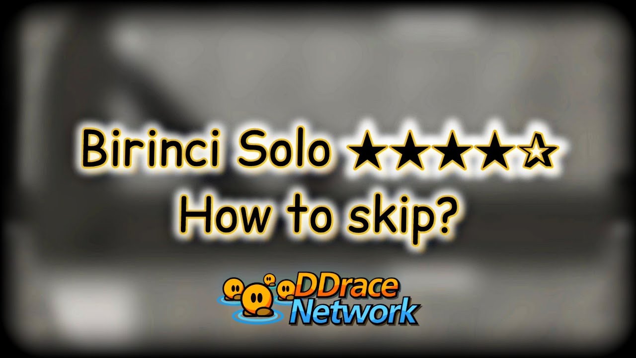 「DDNet Solo 4★」 Birinci by Gridwyn How To Skip