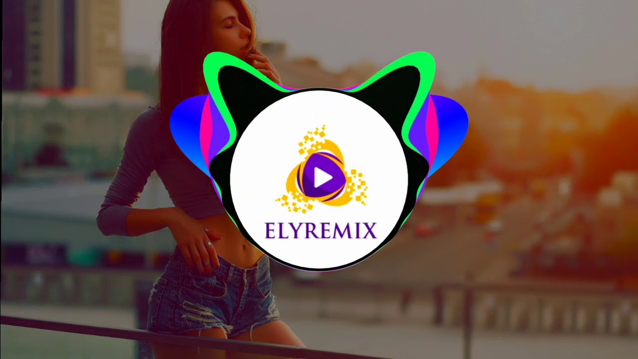 Bass remix music | ElyRemix💃🔥