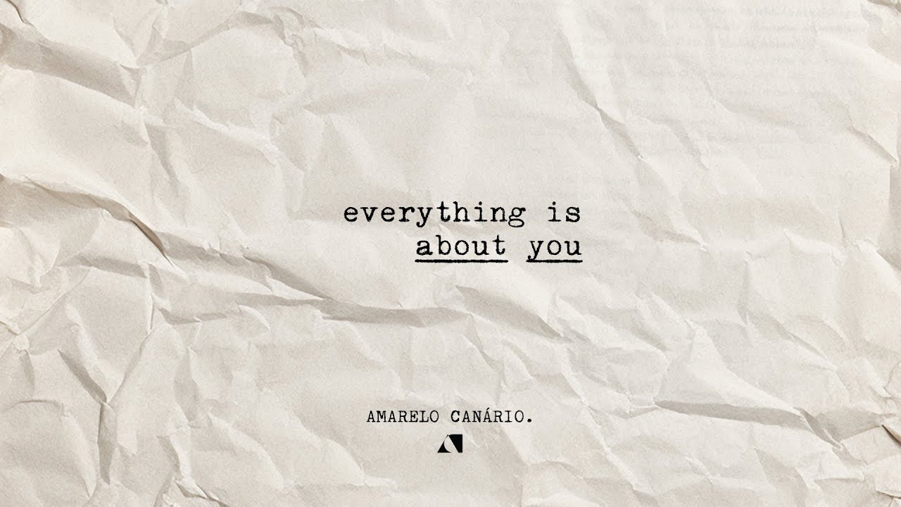 Everything is about you 