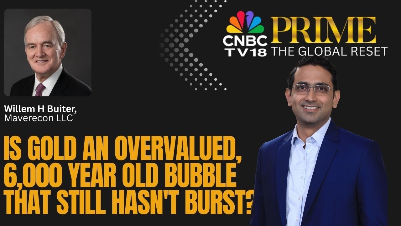 The Global Reset | Is Gold An Overvalued, 6,000 Year Old Bubble That Still Hasn't Burst?