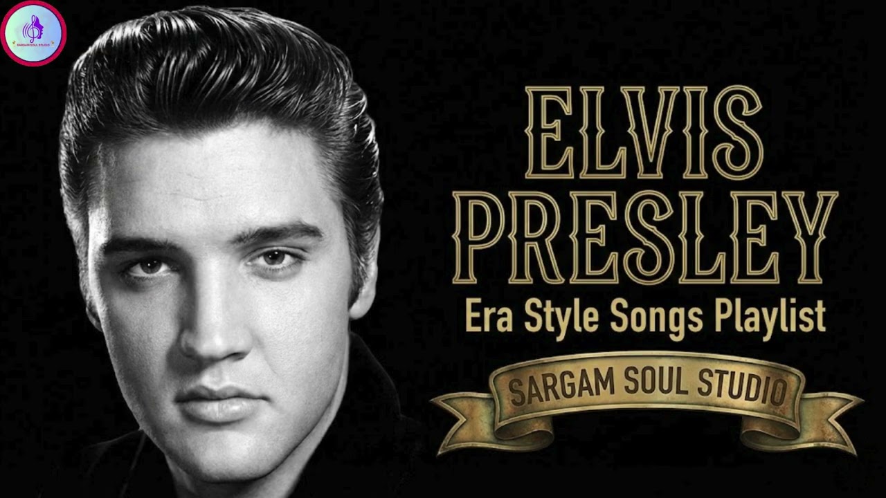 Elvis Presley Era Style Songs Playlist | Romantic Melodies | Sargam Soul Studio