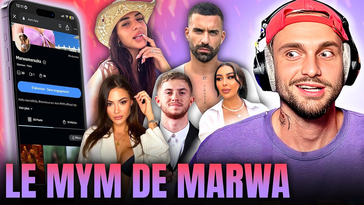 MARWA ARNAQUE sur MYM, ALIX te forme pour etre RICHE, MICHOU gagne 1MILLION sur YOYTUBE...