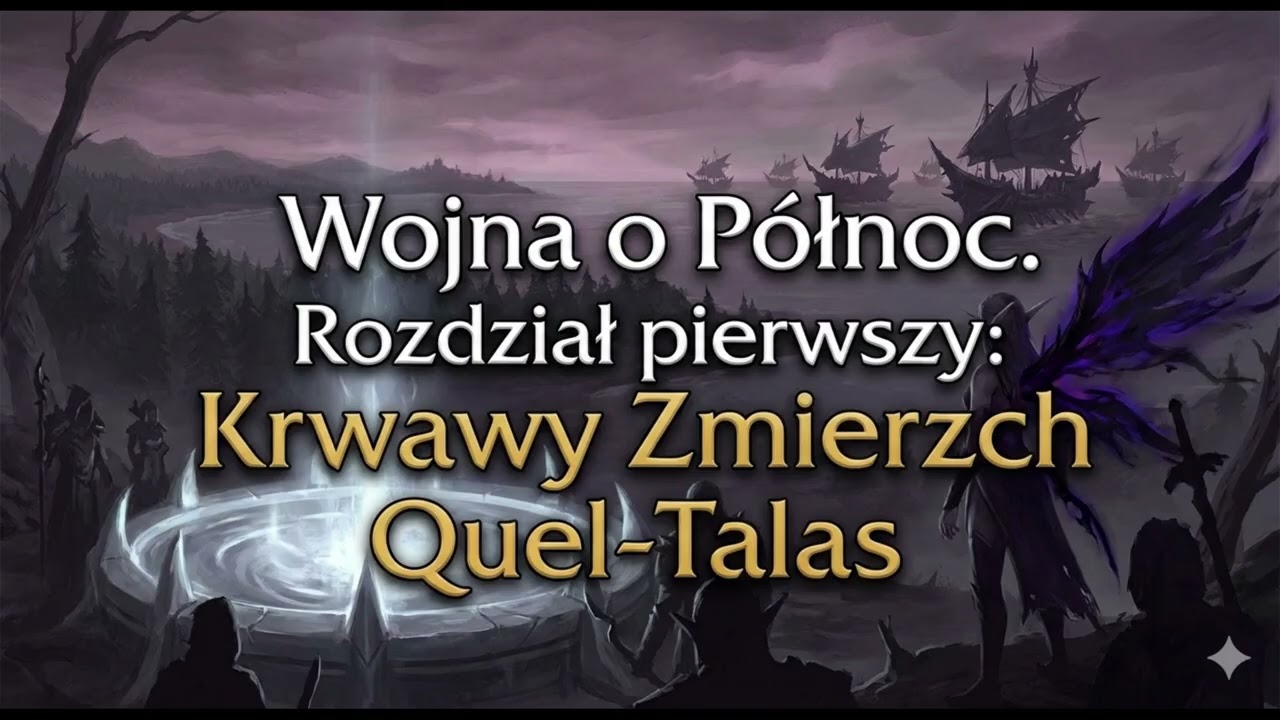 Audiobook: Tajemnica Quel'Thalas Wojna na północy