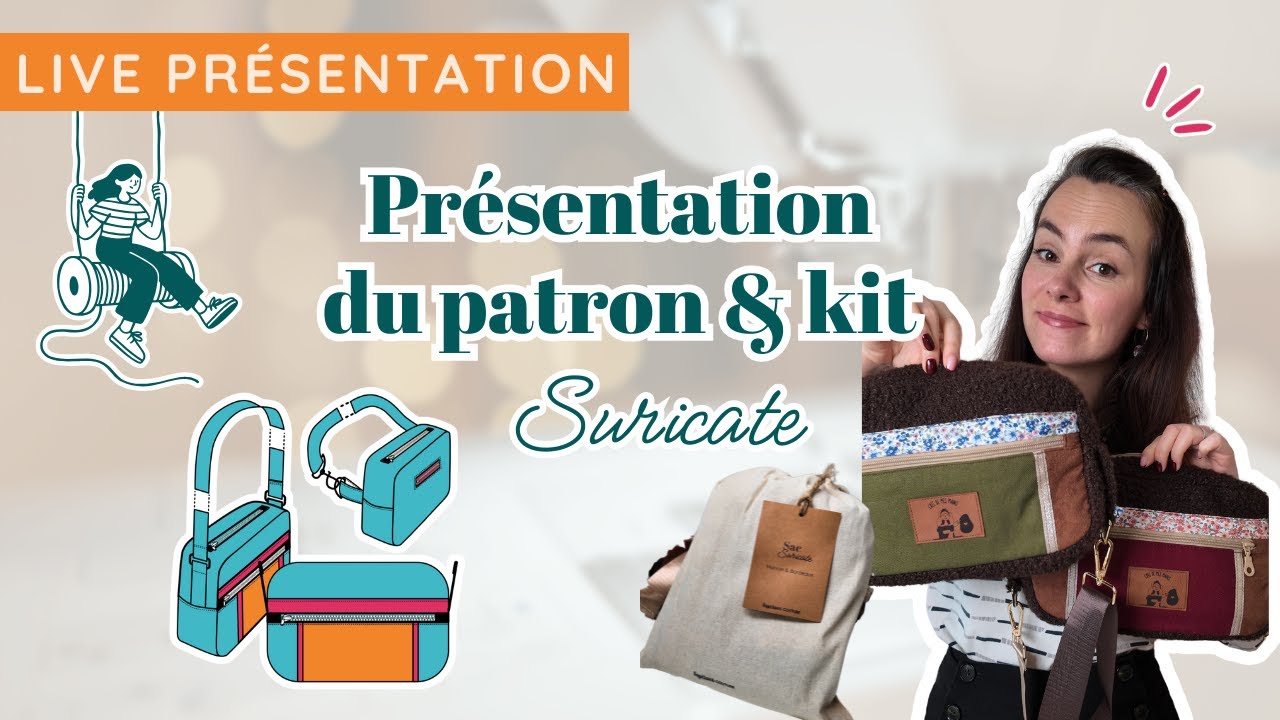 Sac Suricate - Live de pr&eacute;sentation du patron de couture et du kit couture