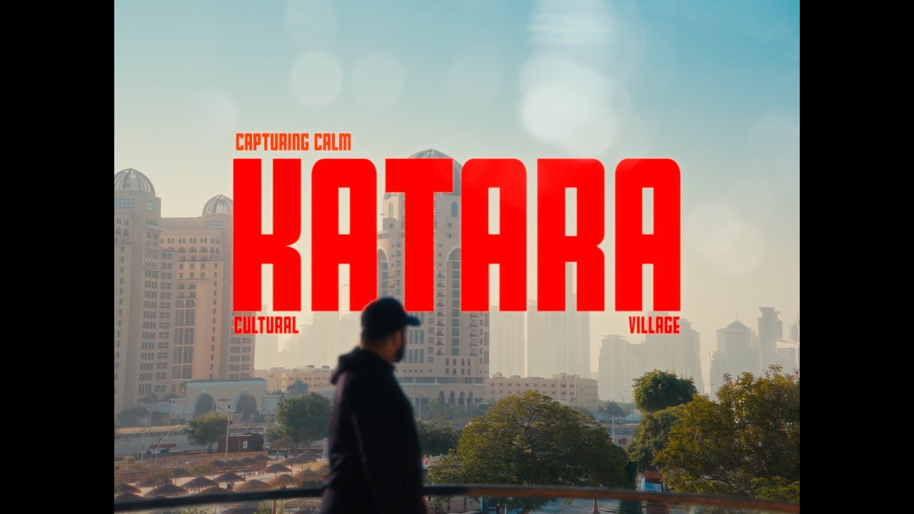 Photo walk | Katara Qatar | Sony FX3