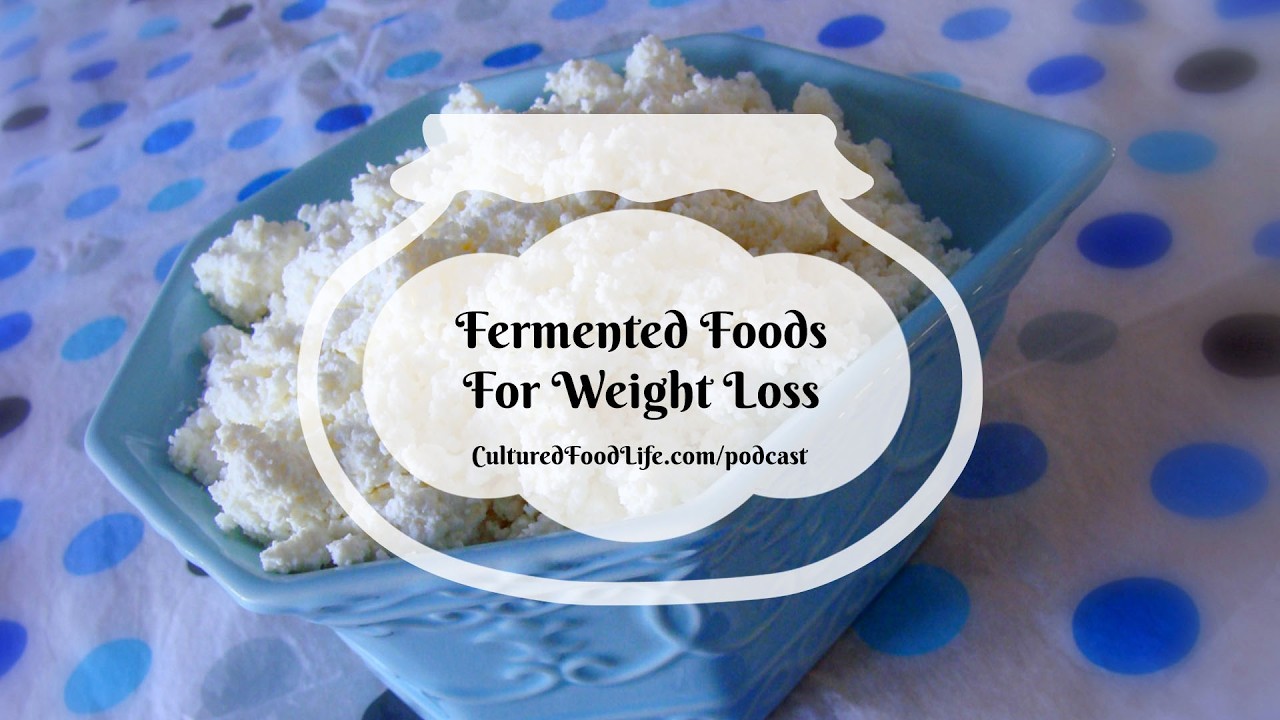 Выпуск подкаста 346: Ферментированные продукты для похудения