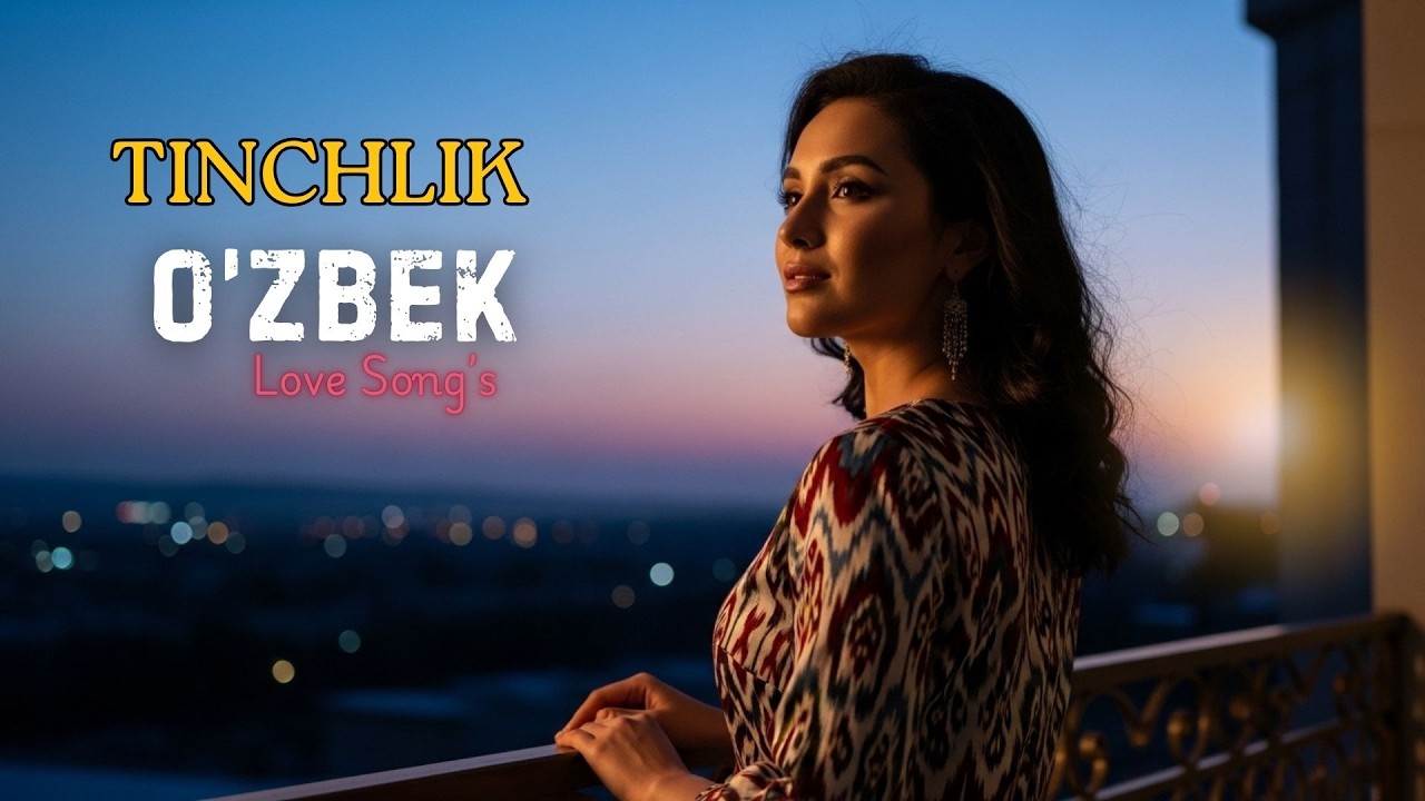 Top O‘zbek Romantic Playlist 💖 | Best Love Songs Collection