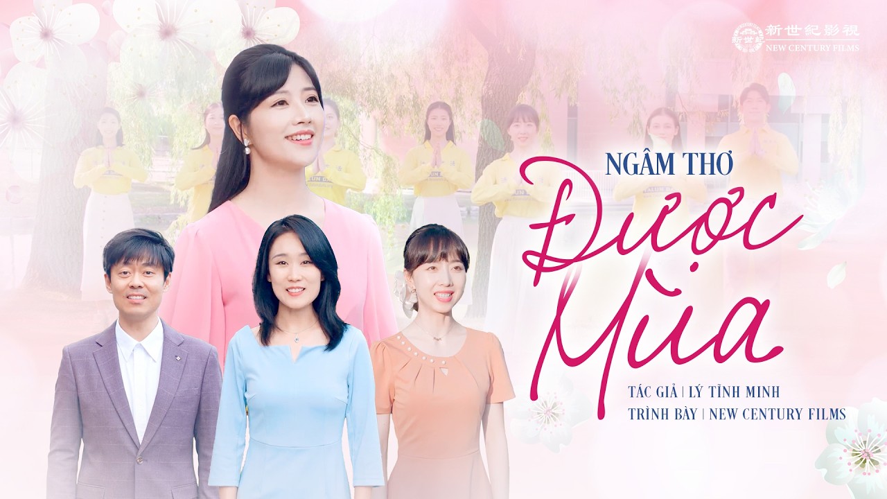 Ngâm Thơ 《 ĐƯỢC MÙA 》| New Century Films Viet