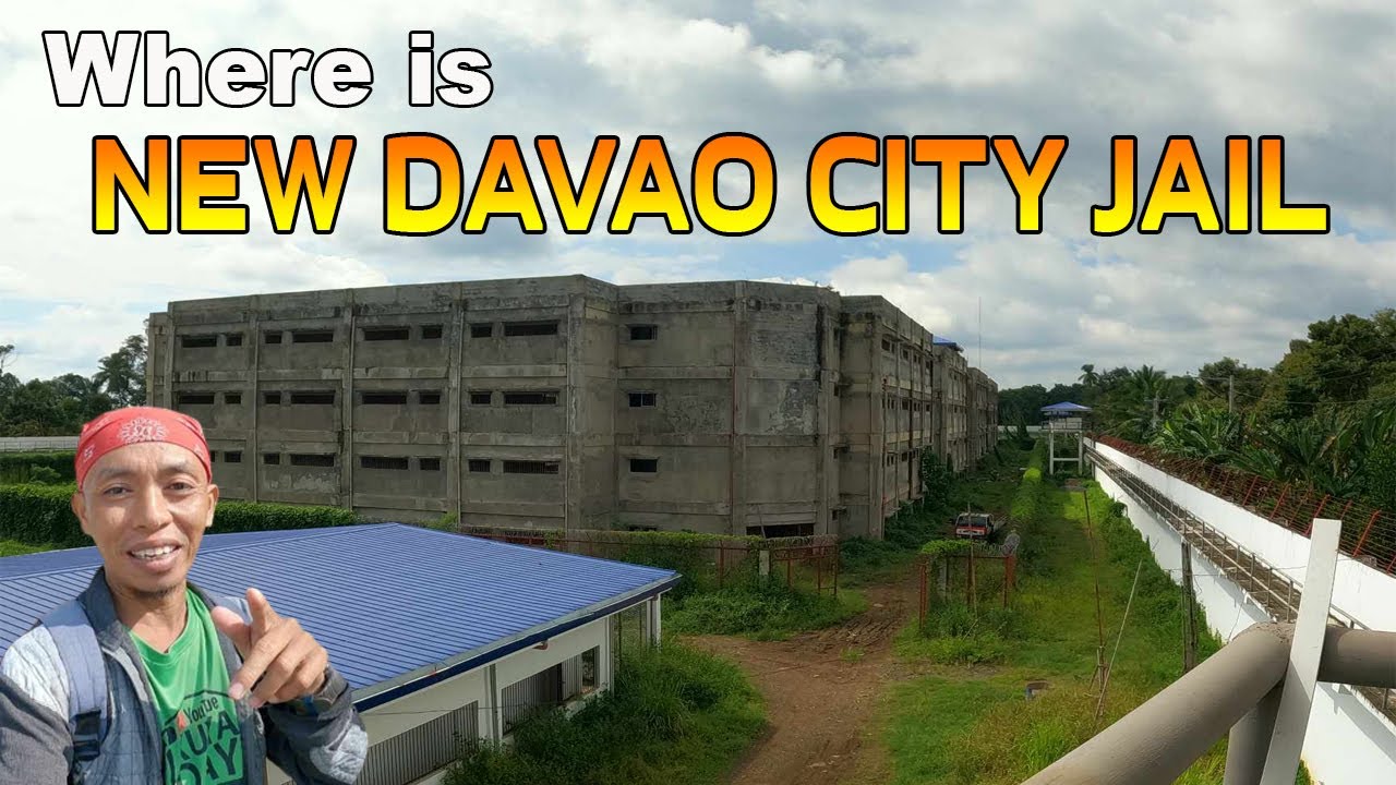 WHERE IS NEW CITY JAIL NG DAVAO CITY | DAVAO DEVELOPMENT | DAYO ph.