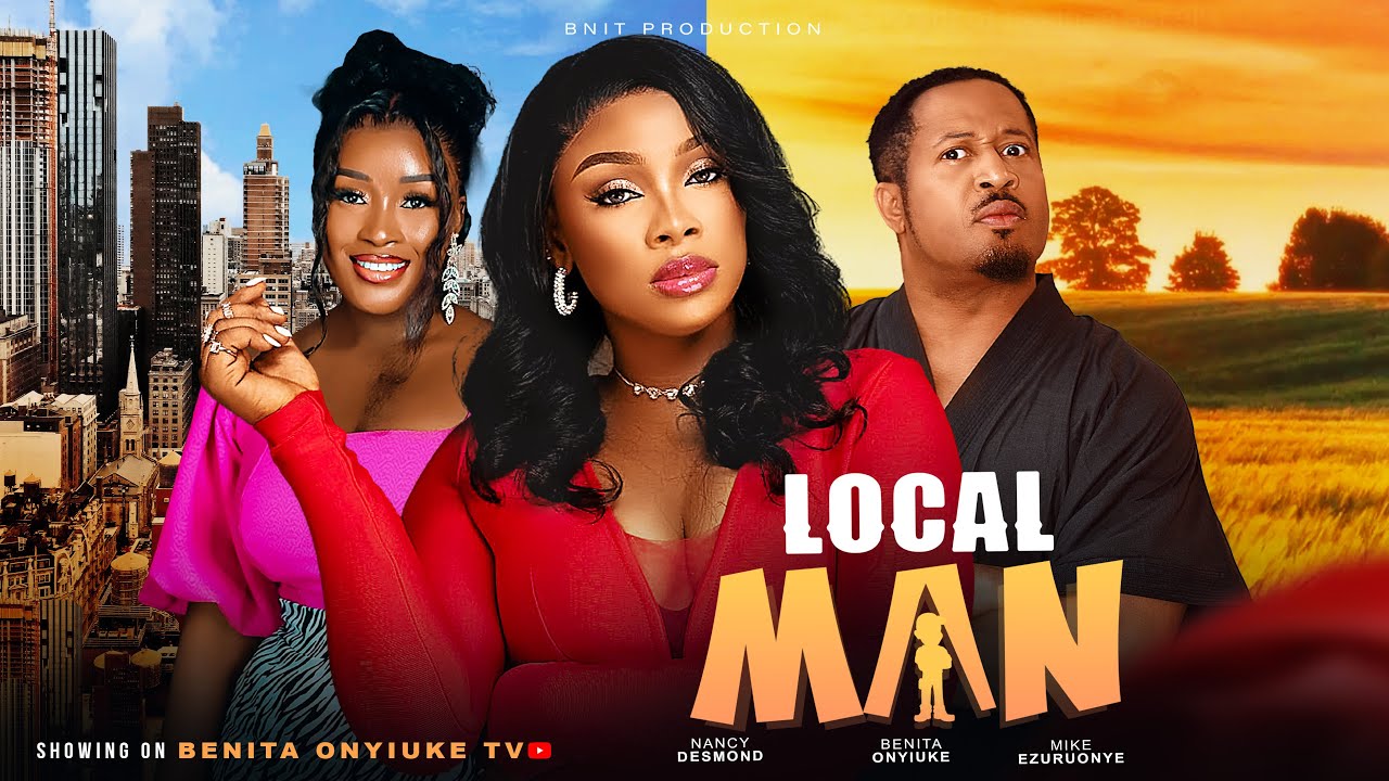 LOCAL MAN- BENITA ONYIUKE, MIKE EZURONYE, NANCY DESMOND #2024