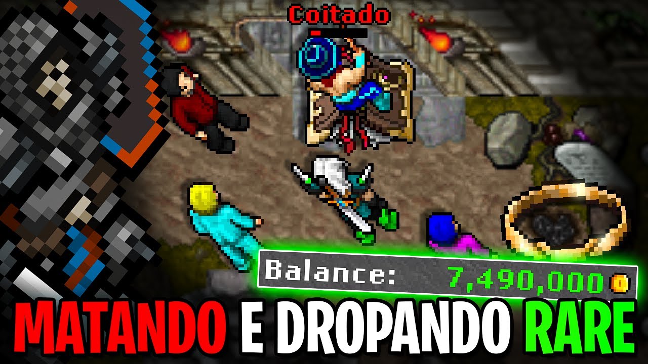 Como diz o Ditado no Tibia: 
