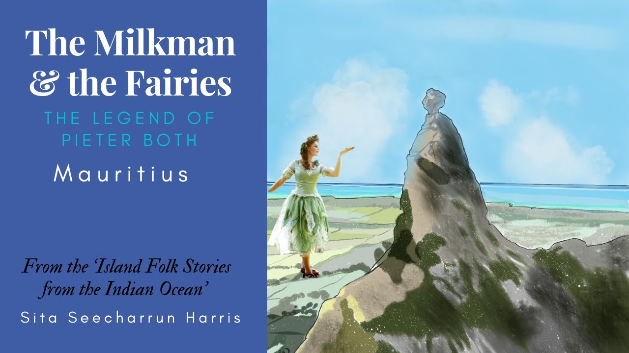 The Milkman & The Fairies ( The legend of Pieter Both - Mourya Pahar)