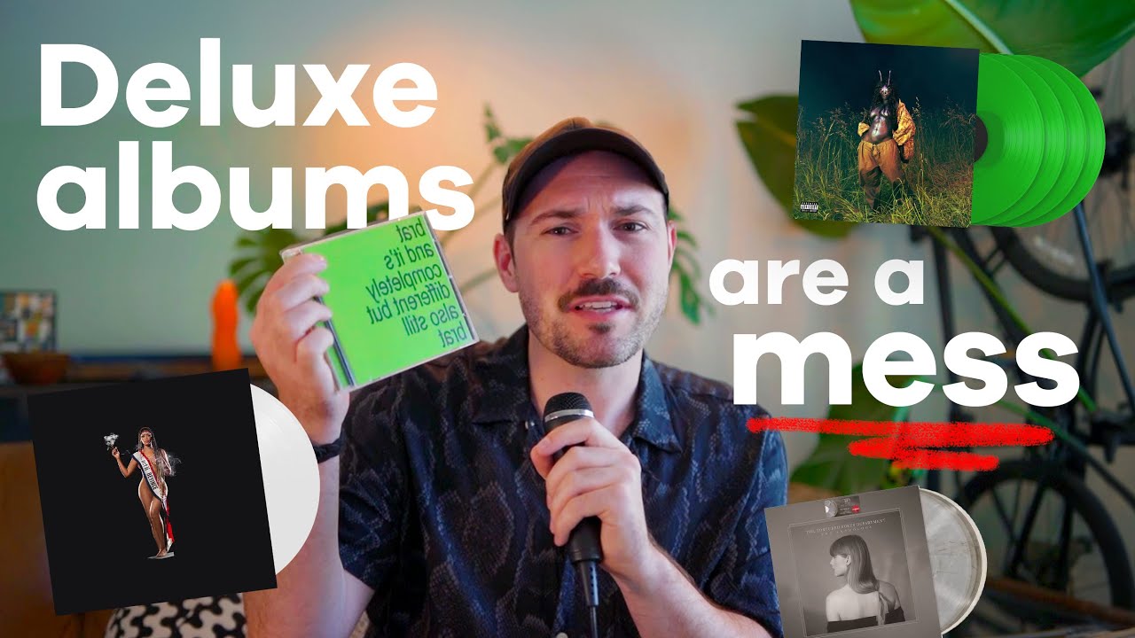 Why are Deluxe Album releases so confusing lately??
